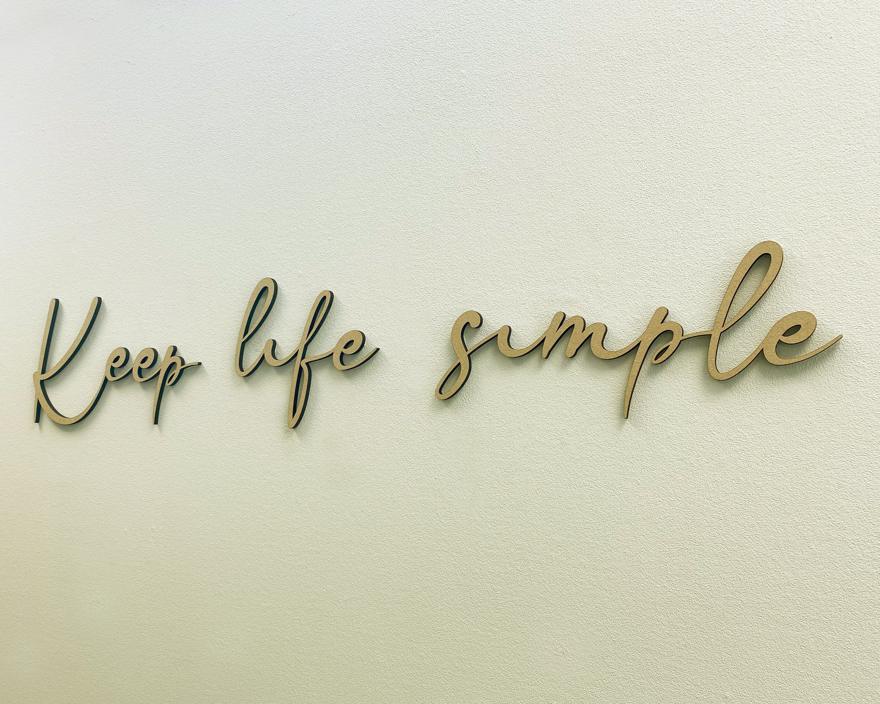 Keep Life Simple - Home Decor Modern Handmade Wall Art