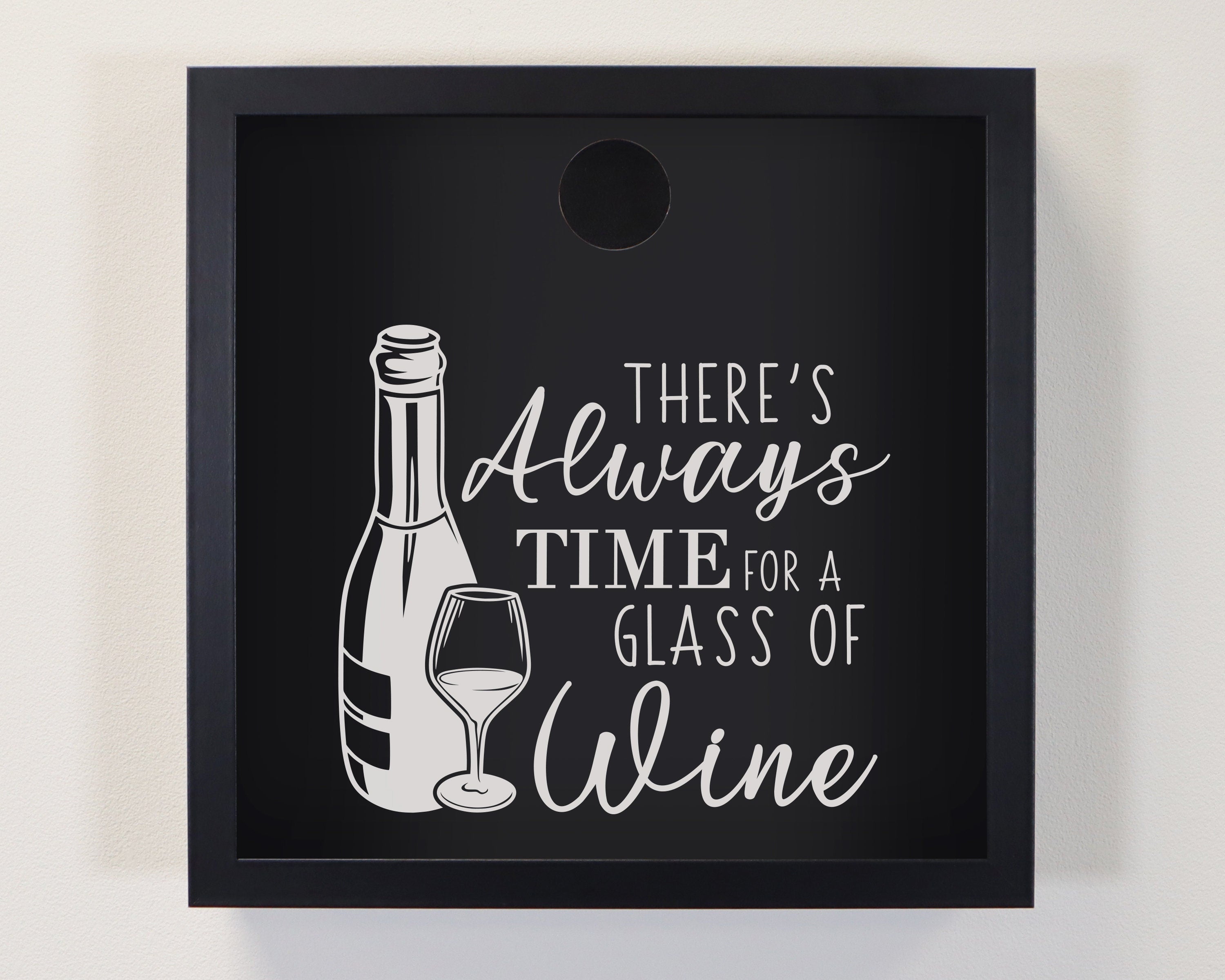 There's Always Time for a Glass of Wine Cork Box, Wine Cork Collection Box, Wine Lover Gift, Wine Cork Display, Wine Engagement Gift